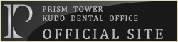 PRISM TOWER KUDO DENTAL OFFICE
